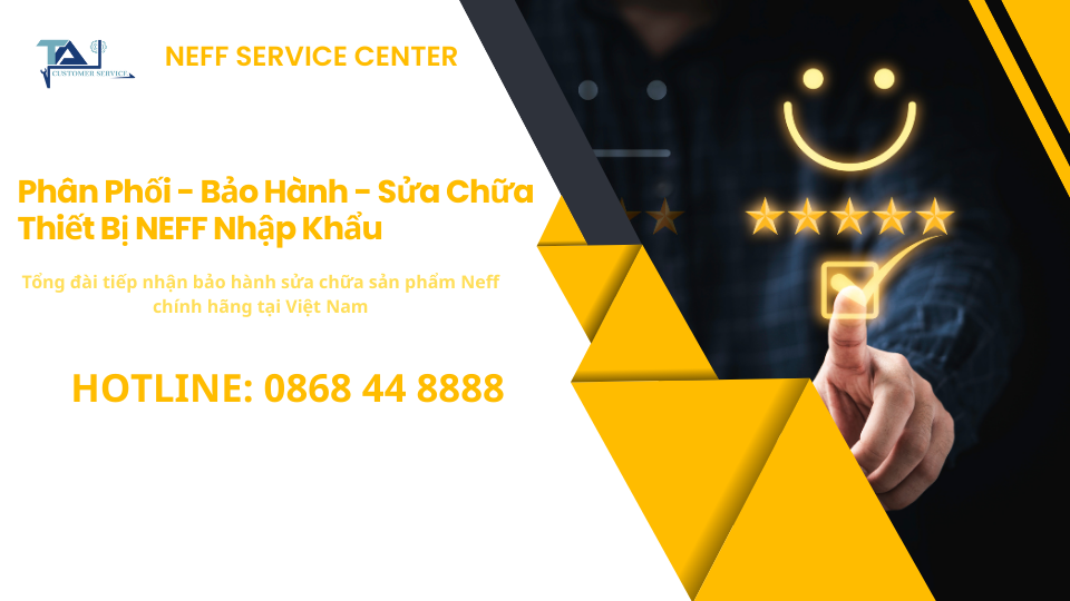 Trung tâm bảo hành sửa chữa thiết bị Neff chính hãng